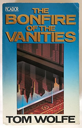 9780330306607: The Bonfire of the Vanities (Picador Books)