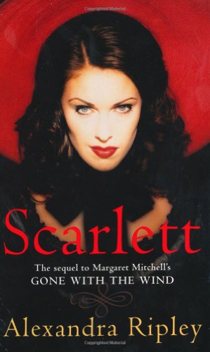 9780330307529: Scarlett: The Sequel to Margaret Mitchell's "Gone with the Wind"