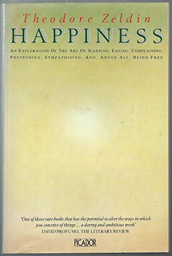 Happiness (Picador Books) (9780330308335) by Theodore Zeldin