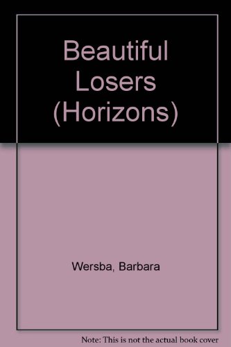 Beispielbild fr Beautiful Losers (Horizons) zum Verkauf von WorldofBooks