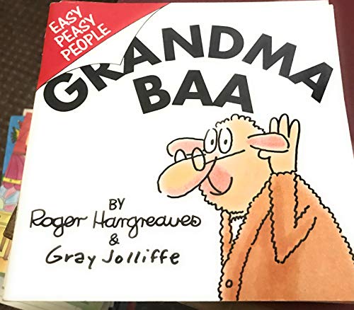 Grandma Baa: An Easy Peasy person from Easy Peasy Island in the middle of the Terrific Ocean (Easy Peasy people) (9780330308489) by Hargreaves, Roger