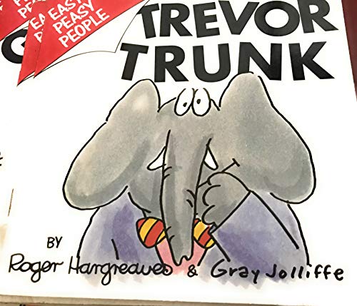 9780330308526: Trevor Trunk: An Easy Peasy person from Easy Peasy Island in the middle of the Terrific Ocean (Easy Peasy people)