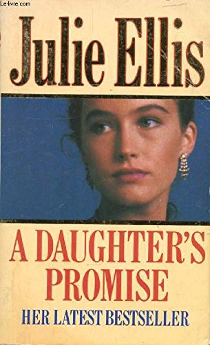 9780330309189: A Daughter's Promise