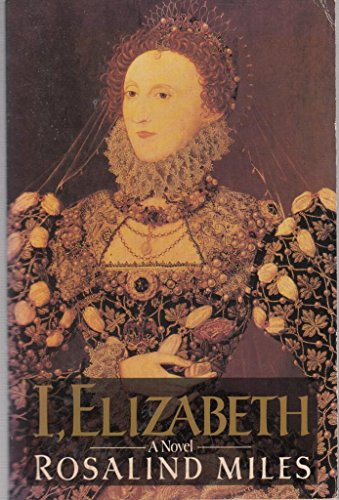 Stock image for I, Elizabeth: A Novel for sale by AwesomeBooks