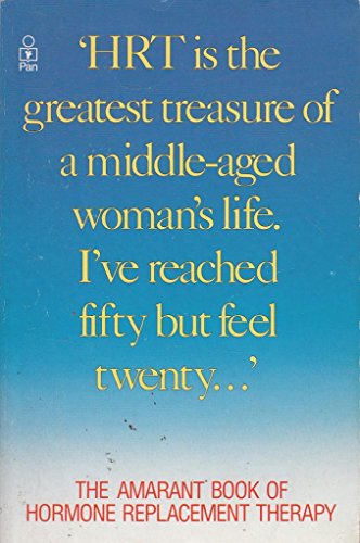 Imagen de archivo de The Amarant Book of Hormone Replacement Therapy (Health & family affairs) a la venta por WorldofBooks