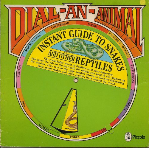 Stock image for Dial-an-animal: Instant Guide to Snakes and Other Reptiles (Dial-an-animal) (Piccolo Books) for sale by Wonder Book