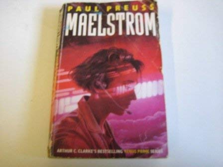 Maelstrom (9780330310857) by Paul Preuss