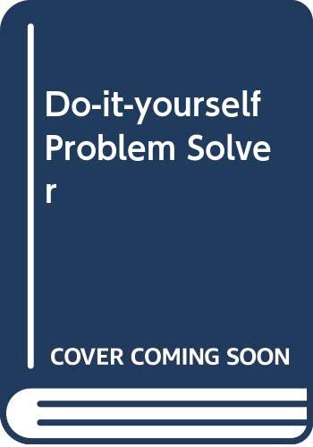 Beispielbild fr Do-it-yourself Problem Solver zum Verkauf von WorldofBooks