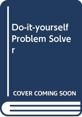 Stock image for Do-it-yourself Problem Solver for sale by WorldofBooks