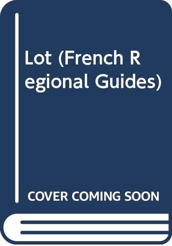 Beispielbild fr Lot (French Regional Guides) zum Verkauf von AwesomeBooks