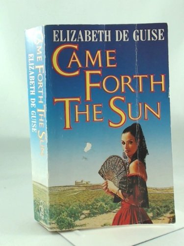 Stock image for Came Forth the Sun for sale by madelyns books