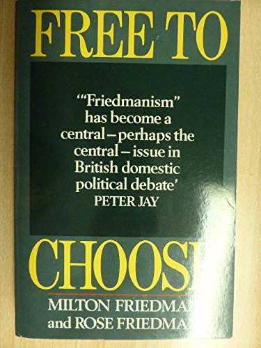 Imagen de archivo de Free to Choose: A Personal Statement a la venta por ThriftBooks-Atlanta