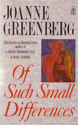 Of Such Small Differences (9780330313445) by Hannah Green; Joanne Greenberg