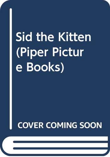 Stock image for Sid the Kitten for sale by MusicMagpie