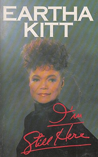 I'm Still Here (9780330314398) by Eartha Kitt