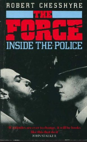 Stock image for The Force: Inside the Police for sale by WorldofBooks