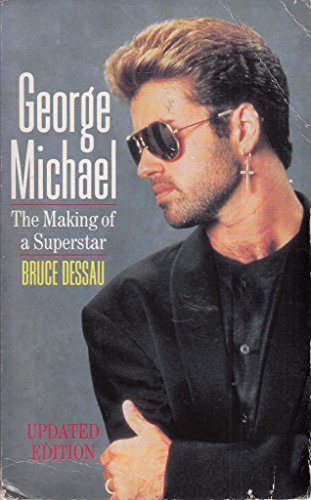 Stock image for George Michael: The Making of a Superstar for sale by Brit Books