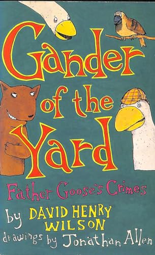 Stock image for Gander of the Yard: Father Goose's Crimes (Piper S.) for sale by WorldofBooks