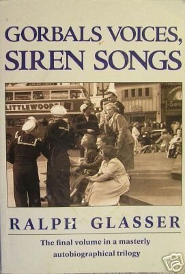 Stock image for Gorbals Voices, Siren Songs. The Final Volume in a Masterly Autobiographical Trilogy for sale by The London Bookworm