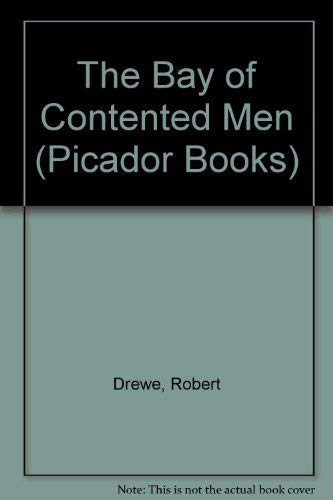 Imagen de archivo de The Bay of Contented Men (Picador Books) a la venta por AwesomeBooks