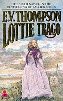 Stock image for Lottie Trago:L The Sixth novel in the Retallick Series for sale by Redruth Book Shop