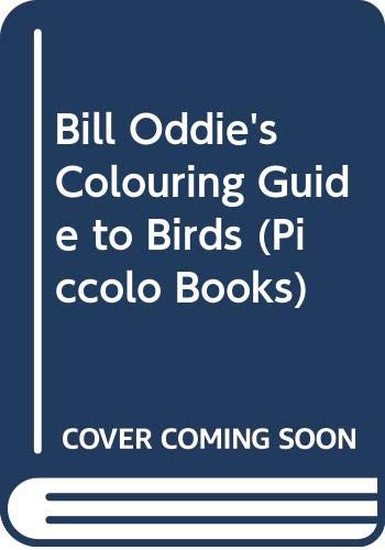 9780330316019: Bill Oddie's Colouring Guide to Birds