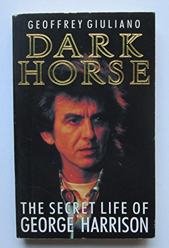 Imagen de archivo de Dark Horse: Secret Life of George Harrison a la venta por WorldofBooks