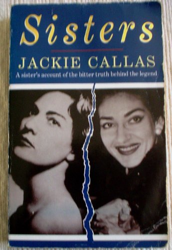 9780330316507: Sisters: Life of Maria Callas