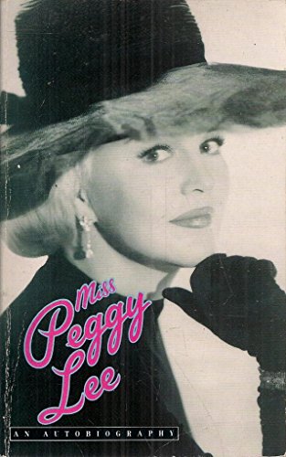 Stock image for Miss Peggy Lee: An Autobiography for sale by AwesomeBooks