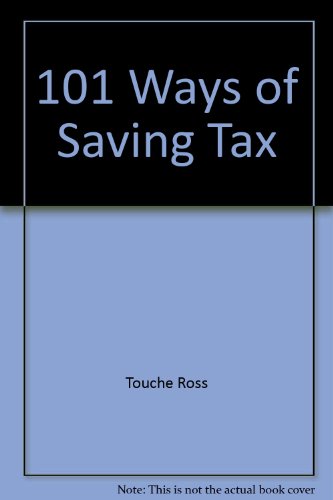 Stock image for 101 Ways of Saving Tax for sale by WorldofBooks