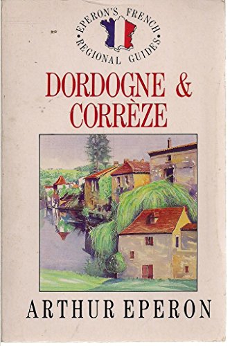 Stock image for Dordogne and Correze (French Regional Guides) for sale by WorldofBooks