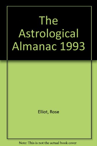 The Astrological Almanac: 1993 (9780330317399) by Elliot, Rose