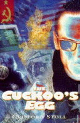 Imagen de archivo de The Cuckoo's Egg - Tracking A Spy Through The Maze Of Computer Espionage a la venta por ThriftBooks-Dallas