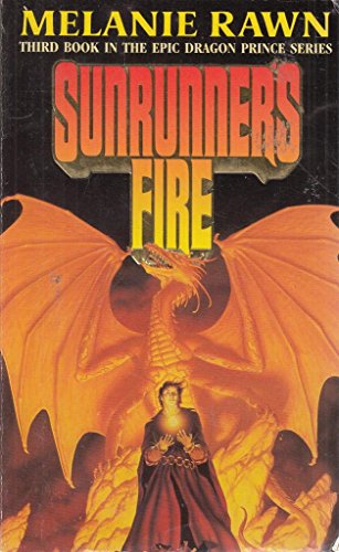 Stock image for Sunrunners Fire (Dragon Prince, Book 3) for sale by Hawking Books
