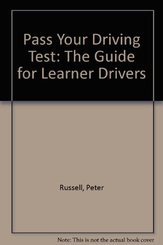 Pass Your Driving Test: The 1990s Guide for Learner Drivers (9780330318303) by Russell, Peter