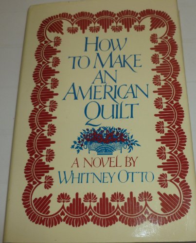 9780330318860: HOW TO MAKE AN AMERICAN QUILT.