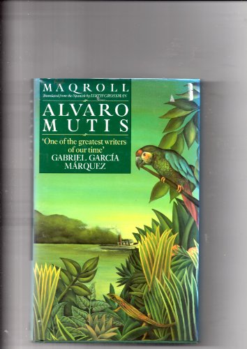 Maqroll: Three Novellas (9780330318891) by Ãlvaro Mutis