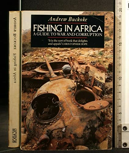 Imagen de archivo de Fishing In Africa: A Guide To War And Corruption (Picador Books) a la venta por AwesomeBooks