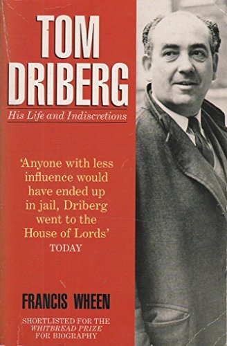 Stock image for Tom Driberg: His Life and Indiscretions for sale by WorldofBooks