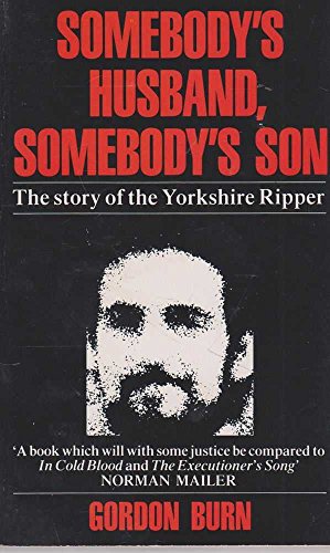 9780330319201: Somebody's Husband, Somebody's Son: Story of Peter Sutcliffe