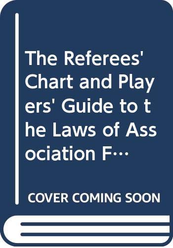 Stock image for Referees Chart and Players Guide to the Laws of Association Football 1991-1992 for sale by The London Bookworm
