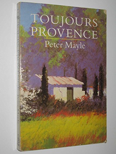 Stock image for Toujours Provence for sale by ThriftBooks-Atlanta