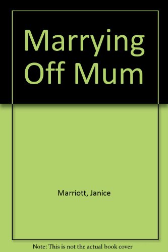 Stock image for Marrying Off Mum for sale by Goldstone Books