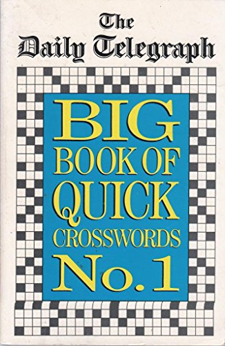 Imagen de archivo de The Daily Telegraph Big Book/Quick Crosswords No. 1 a la venta por WorldofBooks