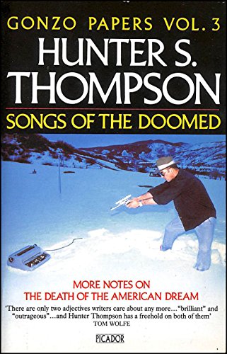 9780330320054: Songs of the Doomed: More Notes on the Death of the American Dream (Picador Books)