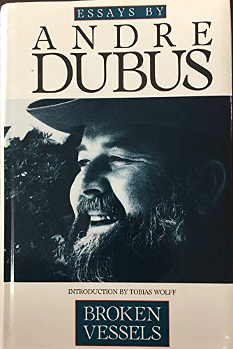 Imagen de archivo de Broken Vessels: Essays by Andre Dubus a la venta por WorldofBooks