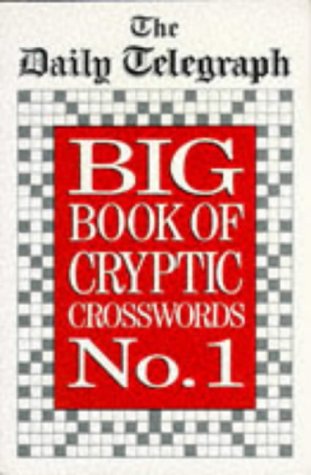 Stock image for The Daily Telegraph Big Book of Cryptic Crosswords No. 1 for sale by MusicMagpie