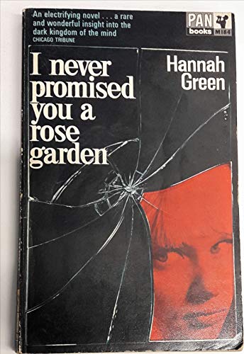 I Never Promised You a Rose Garden (9780330320450) by Hannah Green; Joanne Greenberg