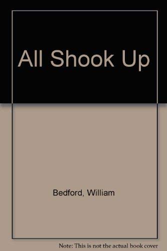 All Shook Up - Bedford, William