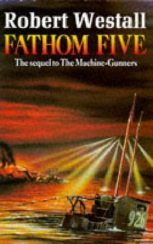 Beispielbild fr Fathom Five: The Sequel to the Machine-Gunners (Piper) zum Verkauf von Versandantiquariat Felix Mcke